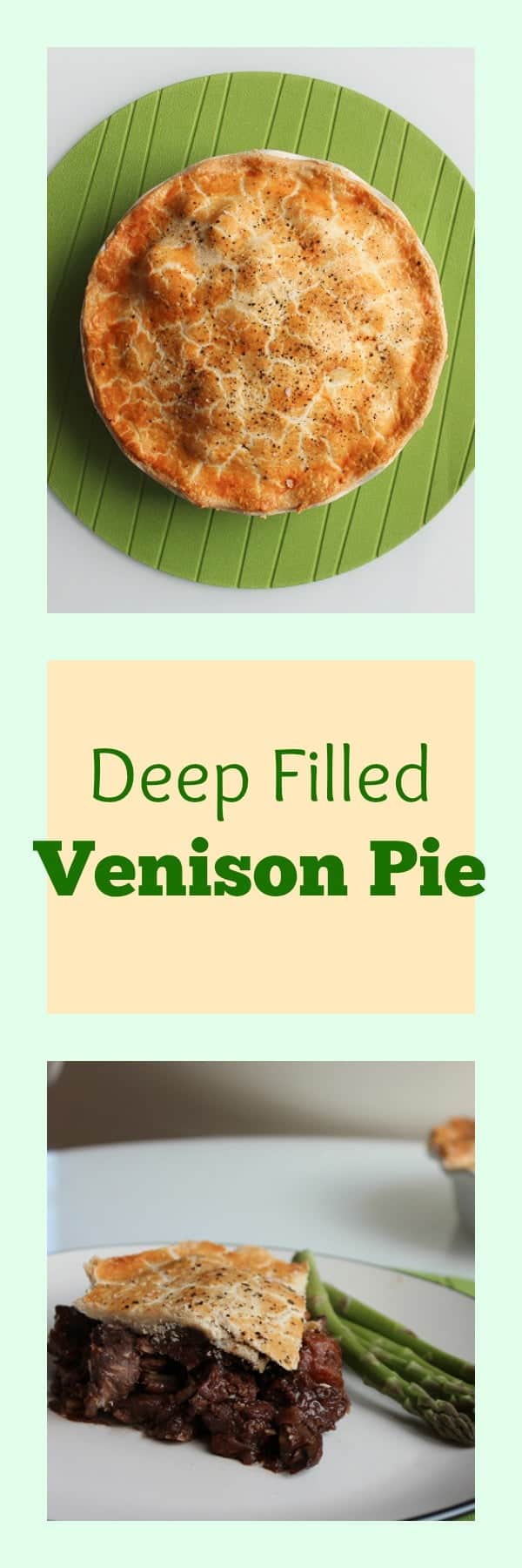 Deep Filled Venison Pie with Cherries Slow The Cook Down