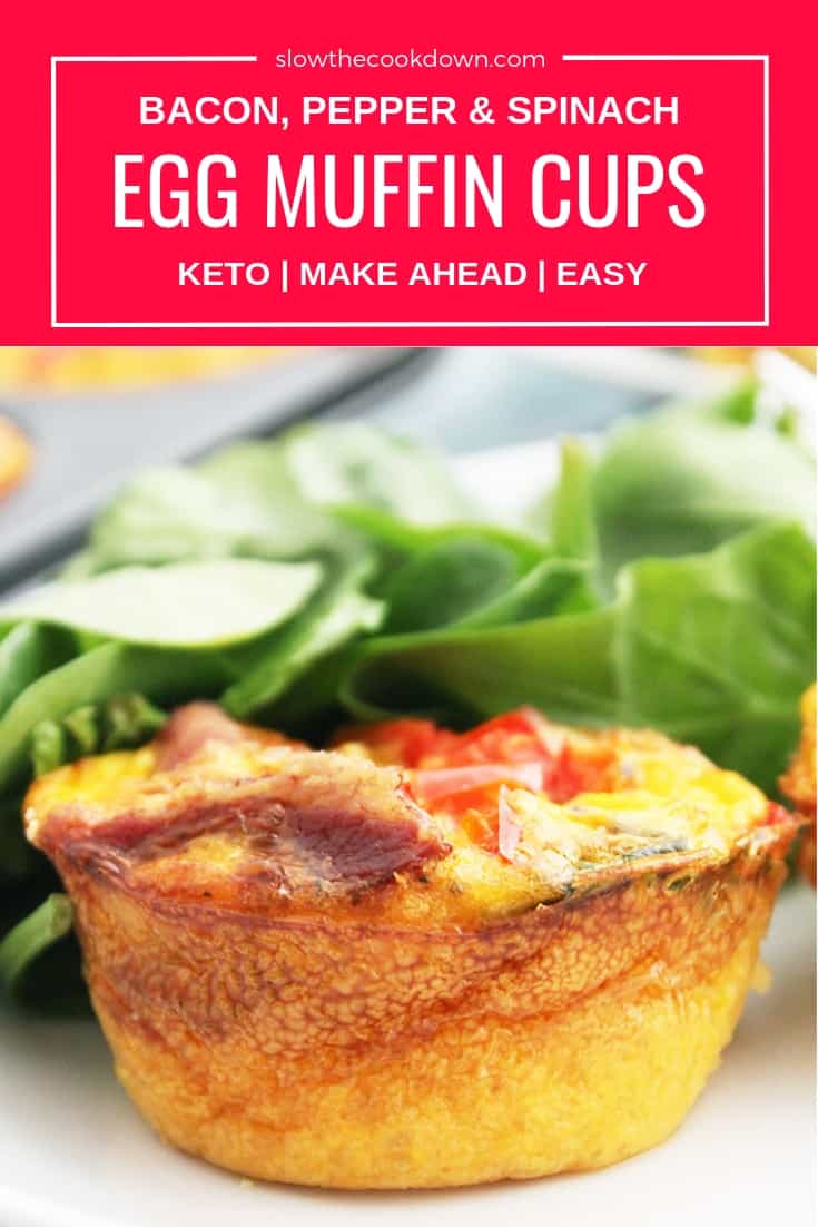 Bacon & Egg Muffin Cups with Spinach Slow The Cook Down