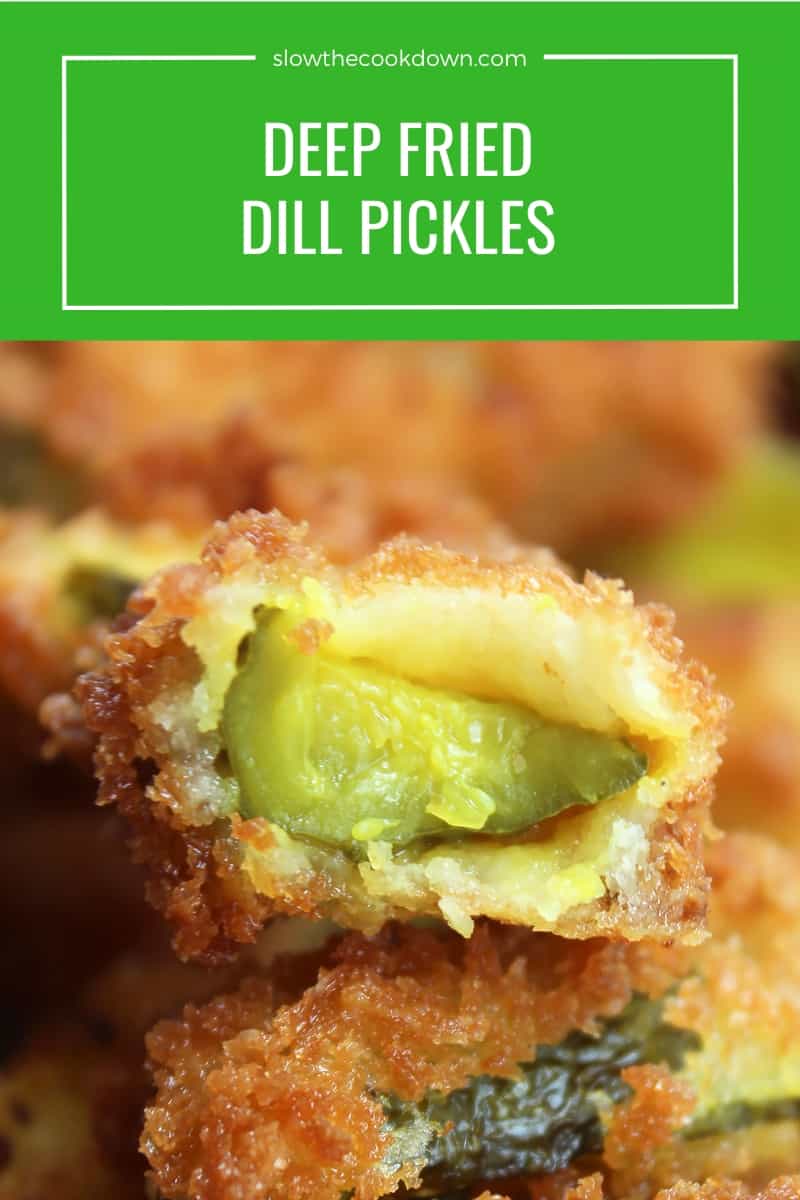 Deep Fried Dill Pickles (Frickles) Slow The Cook Down