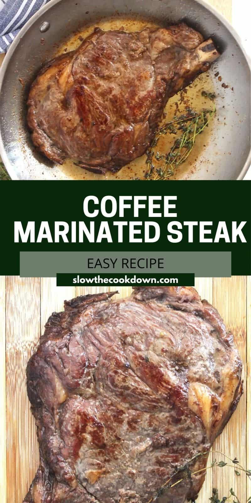 Coffee Marinated Steak (Reversed Seared) Slow The Cook Down