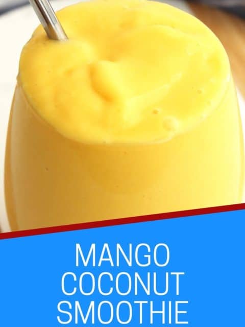 Pinterest graphic. Mango coconut smoothie with text.