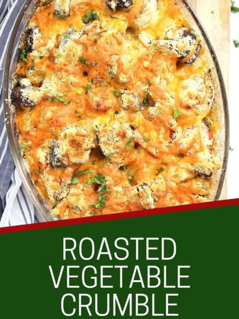 Pinterest graphic. Vegetable crumble with text