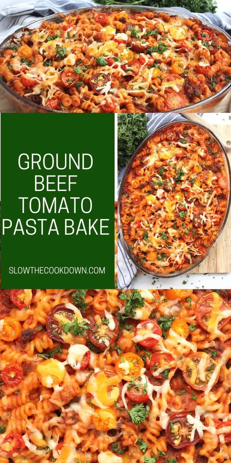 Ground Beef and Tomato Pasta Bake - Slow The Cook Down