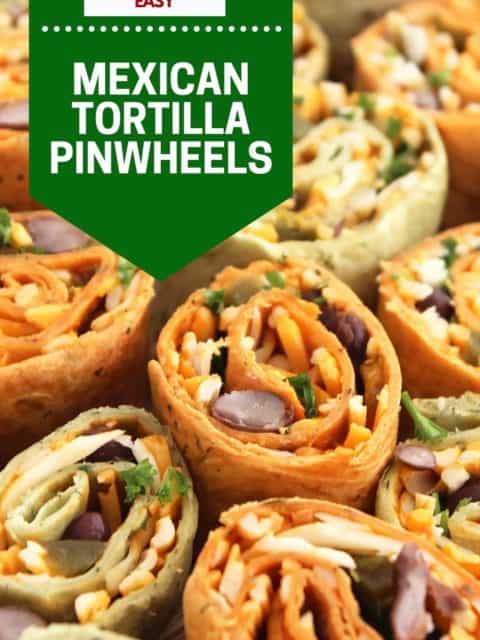 Pinterest graphic. Mexican tortilla pinwheels with text.