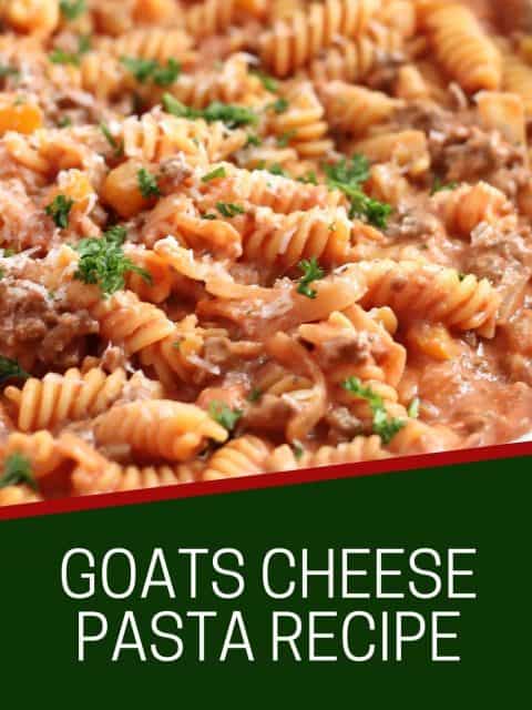 Pinterest graphic. Goats cheese pasta with text.