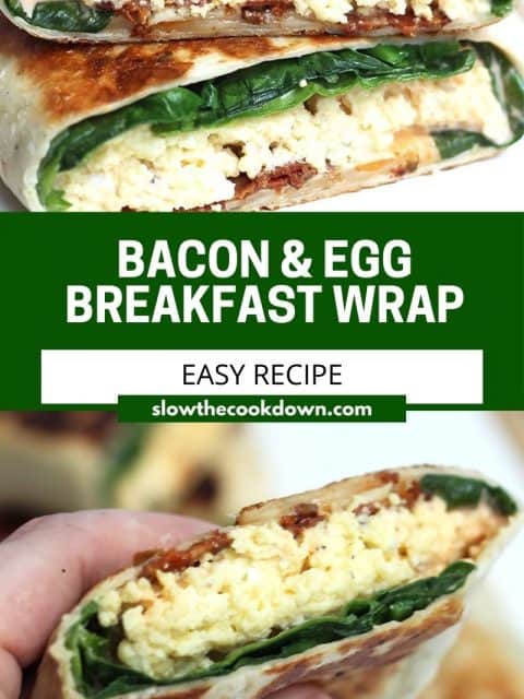 Pinterest graphic. Bacon and egg tortilla wrap with text.
