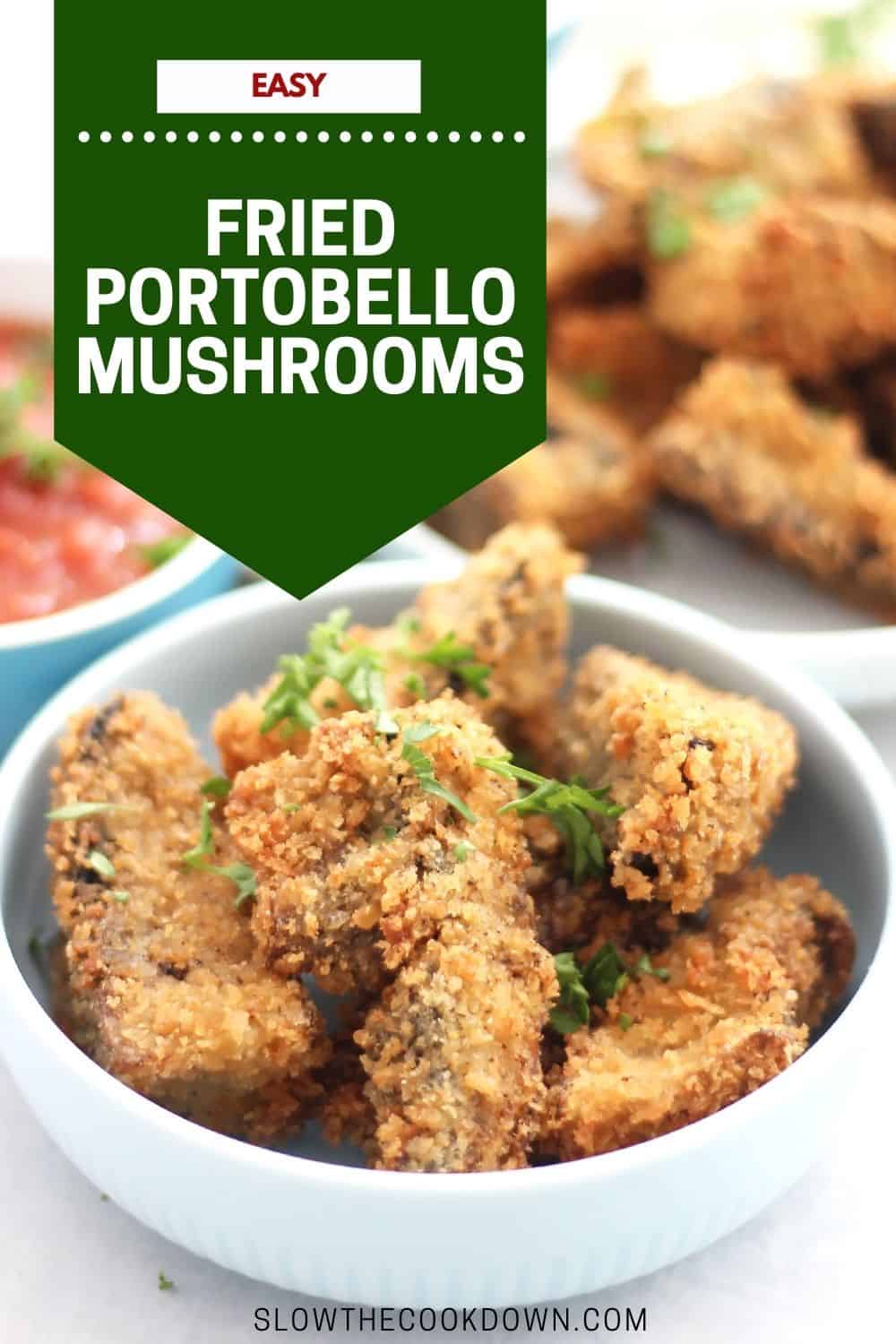 Fried Portobello Mushrooms Slow The Cook Down