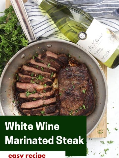 Pinterest graphic. White wine marinated steak with text.
