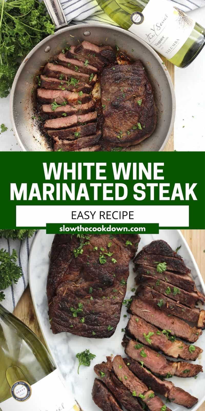 White Wine Marinated Steak Slow The Cook Down