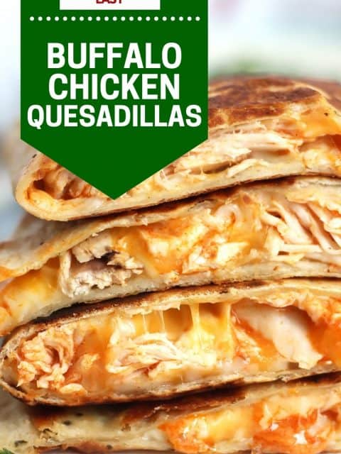 Pinterest image. Buffalo chicken quesadillas with text.