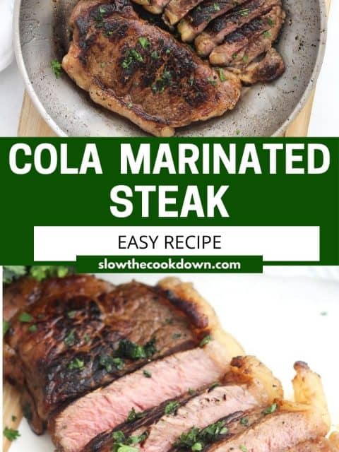 Pinterest graphic. Cola marinated steak with text overlay.