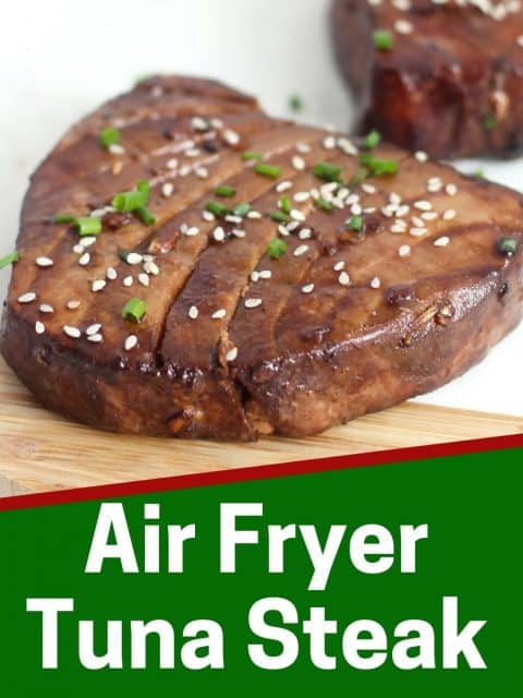 Pinterest graphic. Air fryer tuna steak with text overlay.