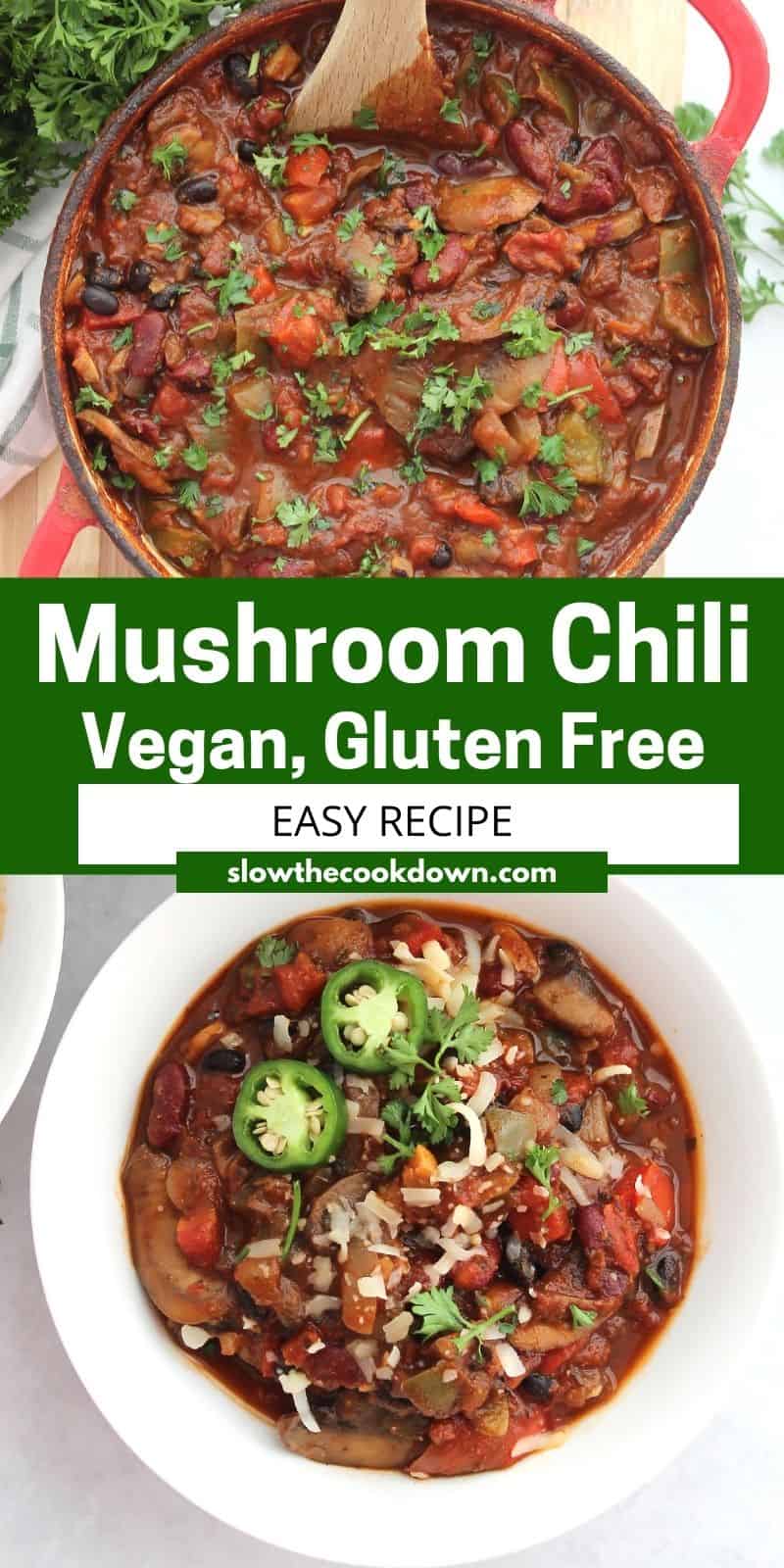 Vegan Mushroom Chili Slow The Cook Down