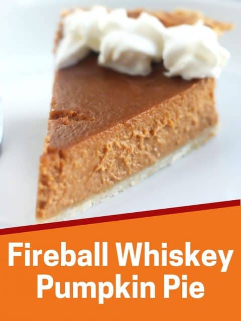 Pinterest graphic. Fireball whiskey pumpkin pie with text overlay.