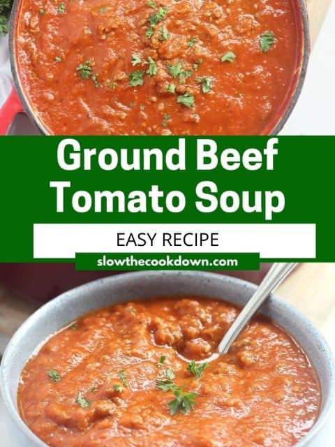 Pinterest graphic. Ground beef tomato soup with text overlay.