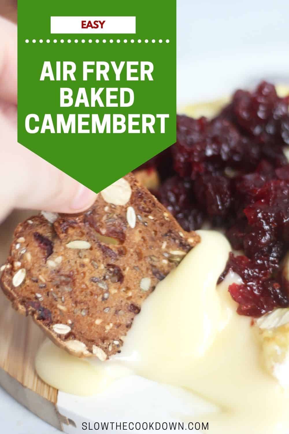 Air Fryer Baked Camembert Slow The Cook Down