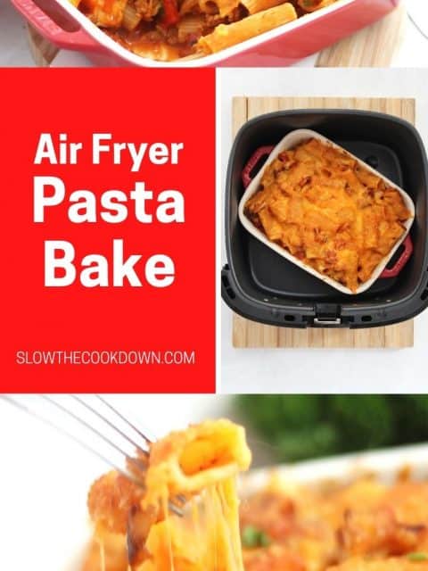 Pinterest graphic. Air fryer pasta bake with text overlay.