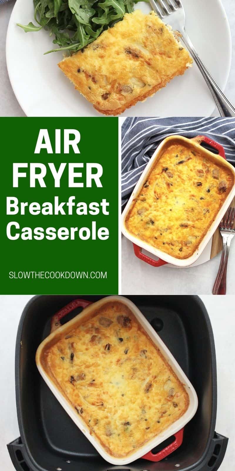 Air Fryer Sausage and Egg Breakfast Casserole Slow The Cook Down