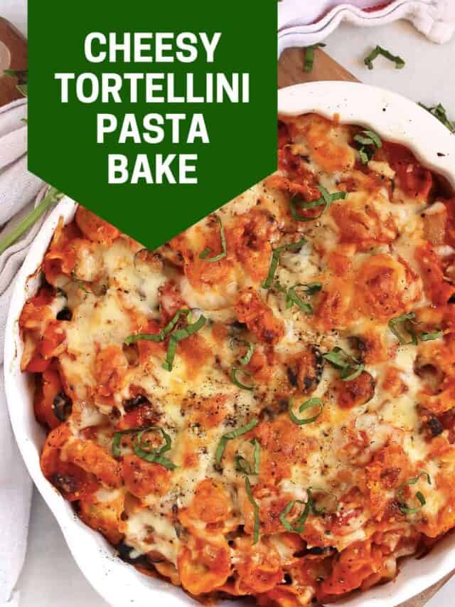 Easy Tortellini Pasta Bake Slow The Cook Down
