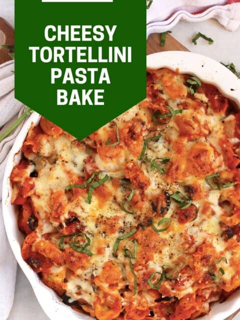 Pinterest graphic. Tortellini pasta bake with text overlay.