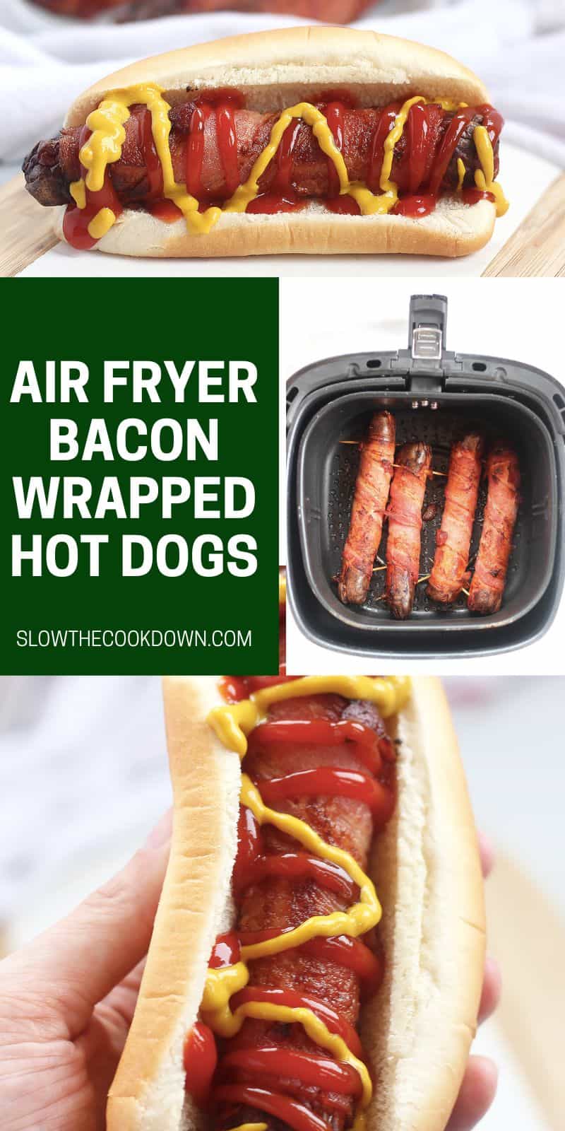 Air Fryer Bacon Wrapped Hot Dogs Slow The Cook Down
