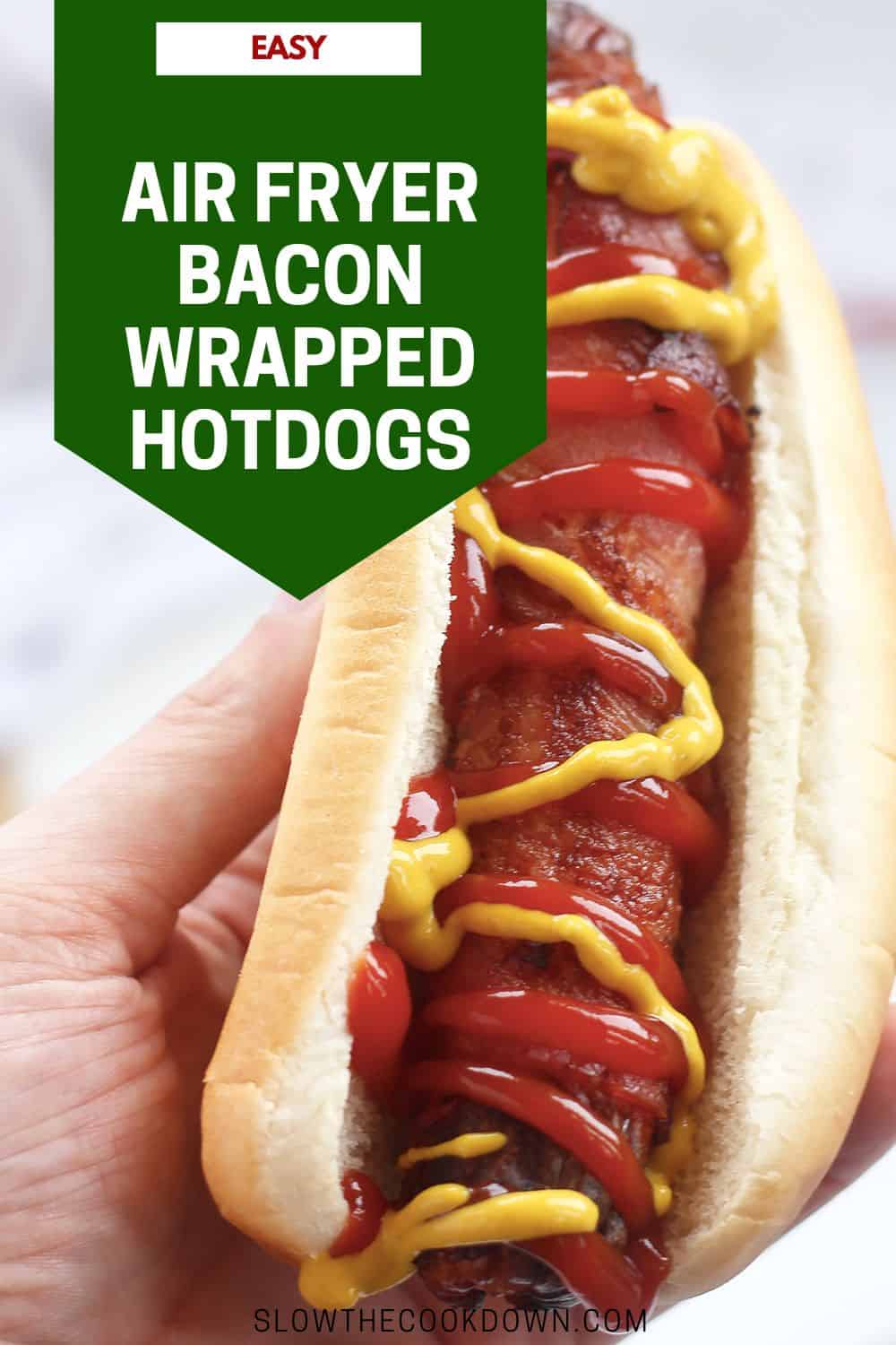 Air Fryer Bacon Wrapped Hot Dogs Slow The Cook Down