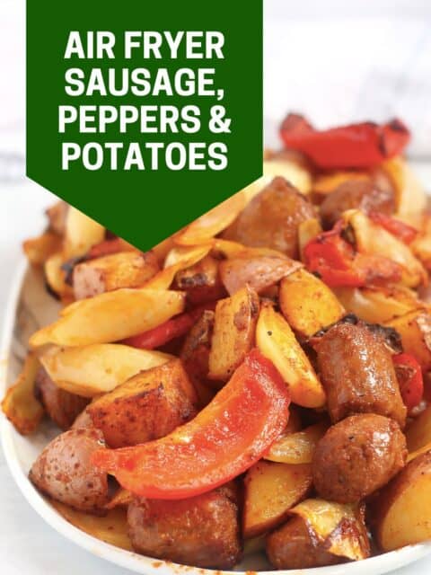 Pinterest graphic. Air fryer sausage, peppers, onions and potatoes with text overlay.